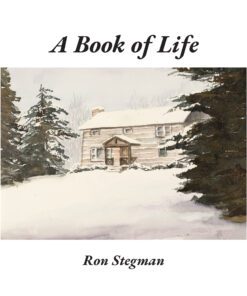 A Book of Life by Ron Stegman